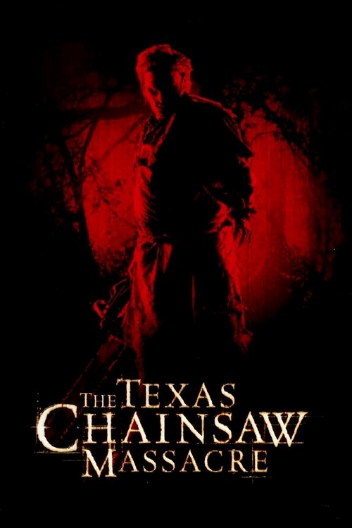 The Texas Chainsaw Massacre (2003) poster