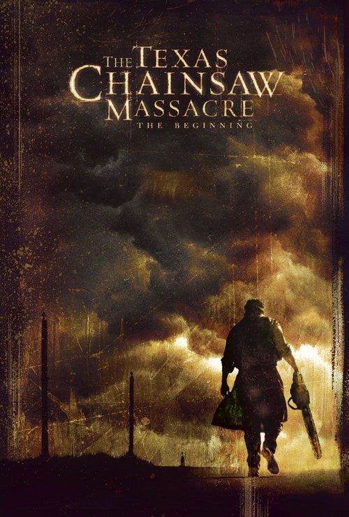 The Texas Chainsaw Massacre: The Beginning (2006) poster
