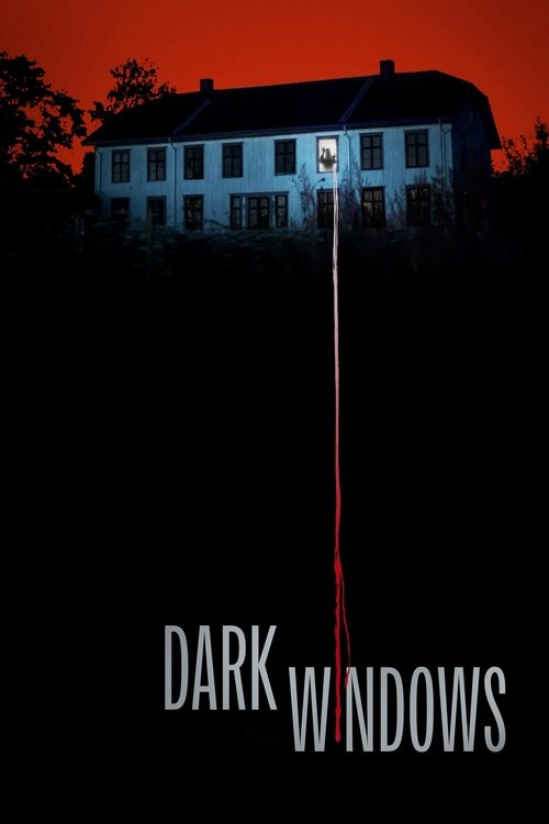 Dark Windows (2023) poster
