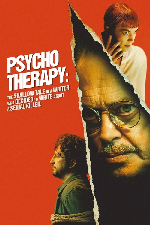 Psycho Therapy: The Shallow Tale of a Writer Who Decided to Write about a Serial Killer (2024) poster