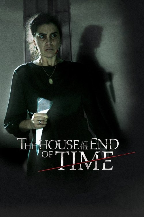 The House at the End of Time (2013) poster