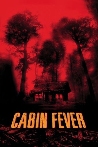 Cabin Fever (2002) poster